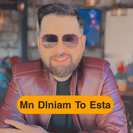 Mn Dlniam to Esta | Boomplay Music