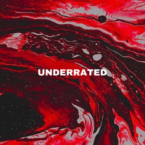 UNDERRATED | Boomplay Music