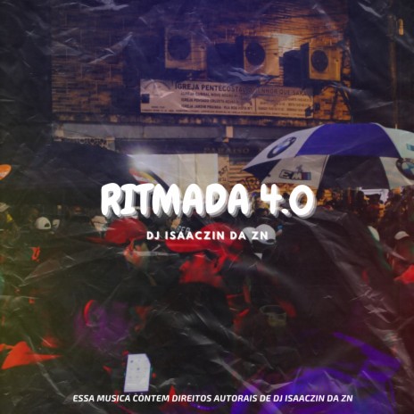 RITMADA 4 ft. MC BRUNINJP, MC Rayan & DJ ISAACZIN DA ZN | Boomplay Music