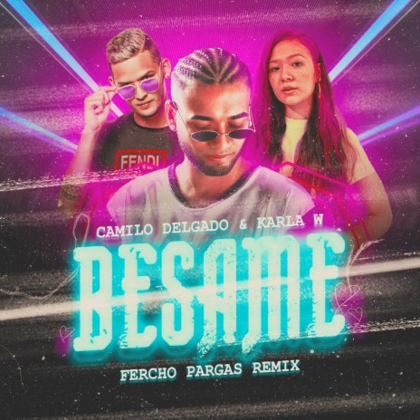 Besame (Remix) ft. Karla W & Fercho Pargas | Boomplay Music