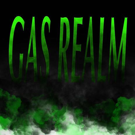 Gas Realm ft. Belaire Beats