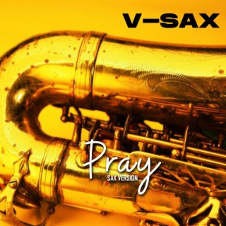 Pray (Sax Version)