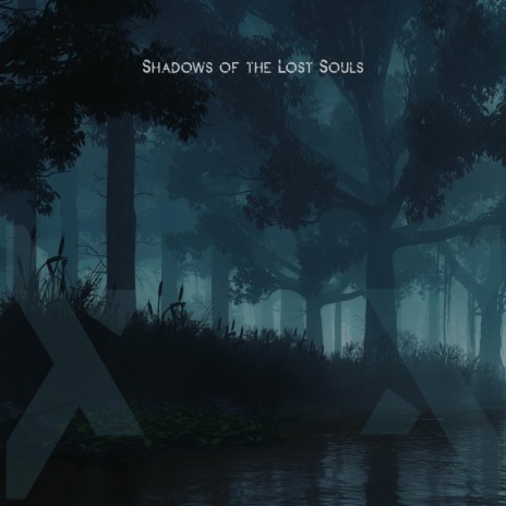 Shadows of the Lost Souls | Boomplay Music