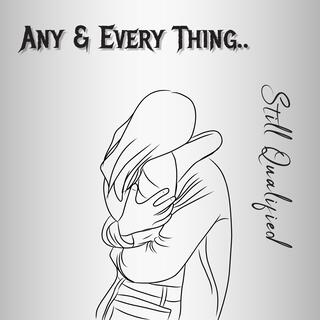 Any & Every Thing..