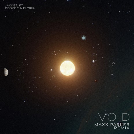 Void (Remix) ft. Maxx Parker, GeoVoc & ELYXIR | Boomplay Music