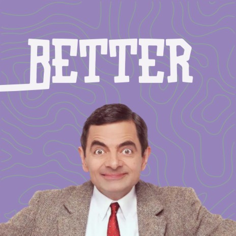 Better (UpBeats)