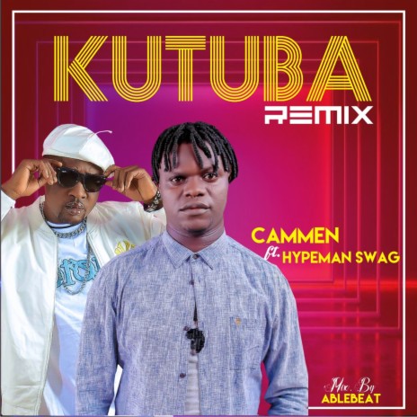 Kutuba (Remix) ft. Hypeman Swagg