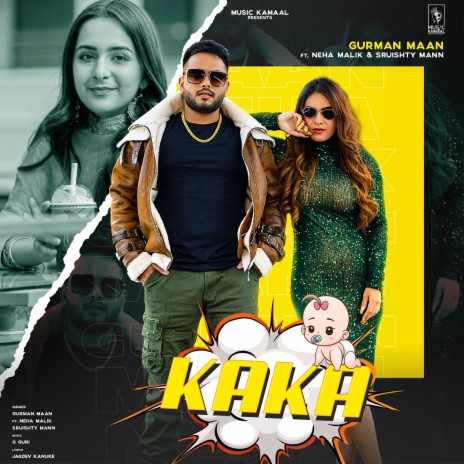 Kaka ft. Neha Malik & Sruishty Mann