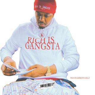 Rich Is Gangsta, Vol. 2