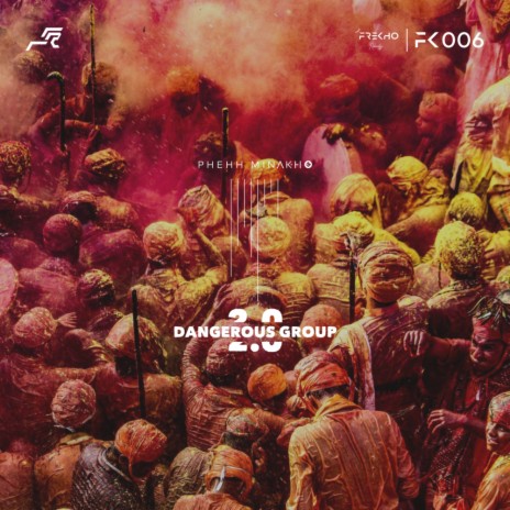 Dangerous Group 2.0 (Original Mix) | Boomplay Music