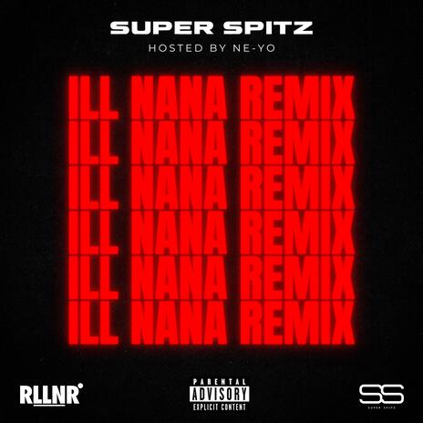 ILL NANA (Remix) | Boomplay Music