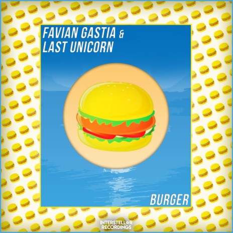 Burger ft. Last Unicorn | Boomplay Music