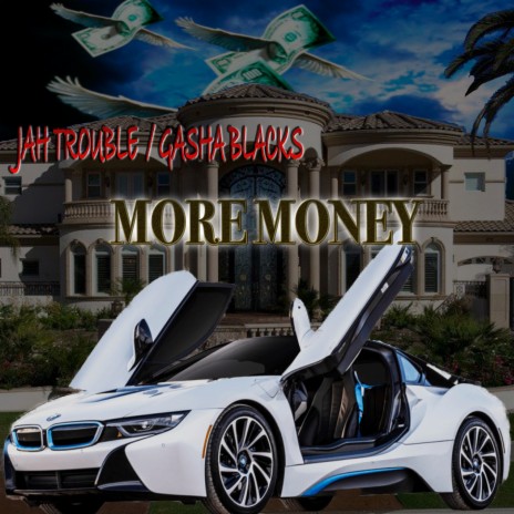 More Money ft. Jah Trouble | Boomplay Music