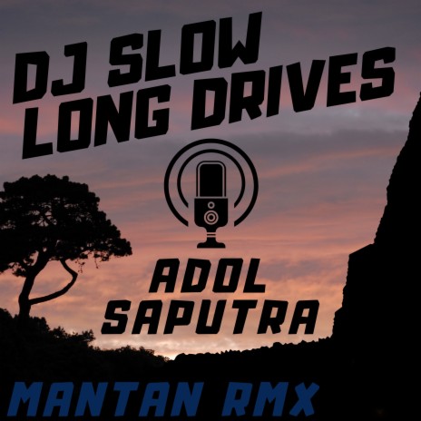 Dj Slow Long Drives (Mantan Rmx) | Boomplay Music