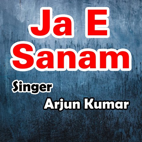 Ja E Sanam | Boomplay Music