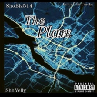 The Plan (feat. ShoBiz514)