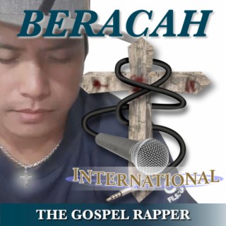 Beracah the Gospel Rapper International