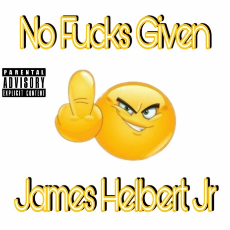 No Fucks Given | Boomplay Music