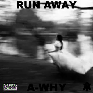 Run Away