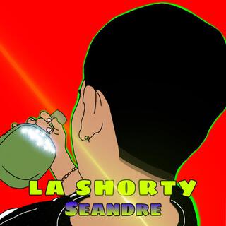 La Shorty