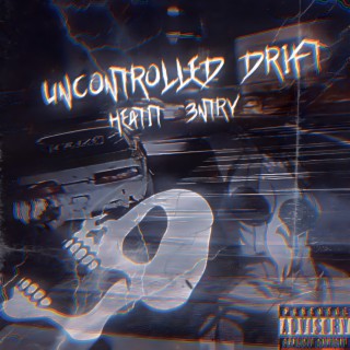 Uncontrolled Drift