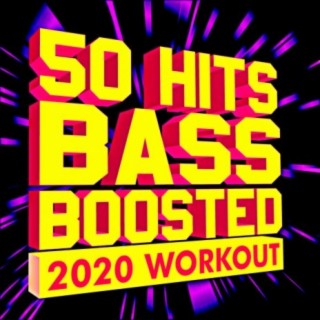 50 Hits Bass Boosted 2020 Workout