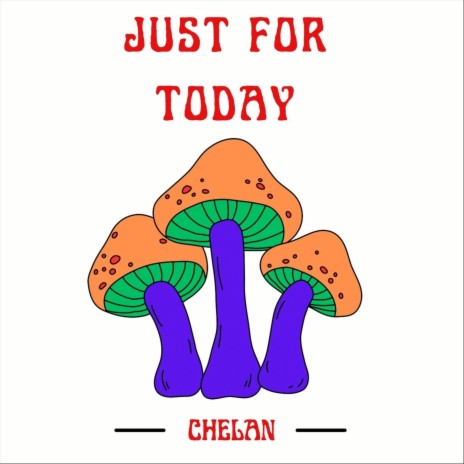 Just For Today | Boomplay Music