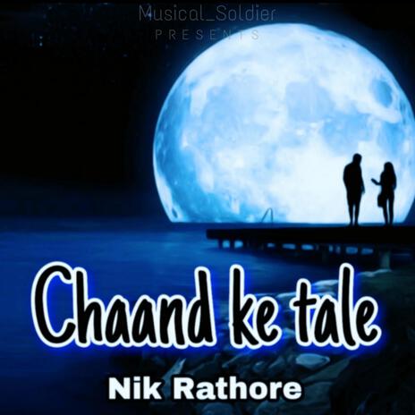 Chaand ke tale | Boomplay Music