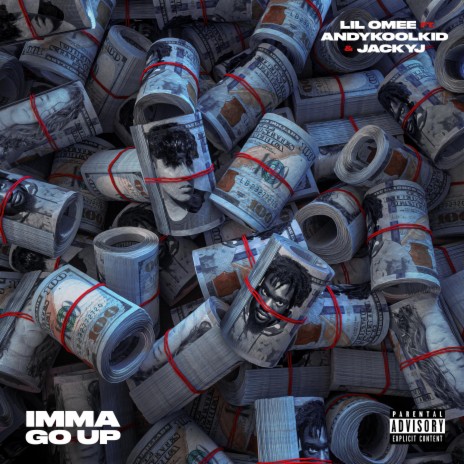 Imma Go Up ft. JackyJ & AnDyKoolKiD | Boomplay Music