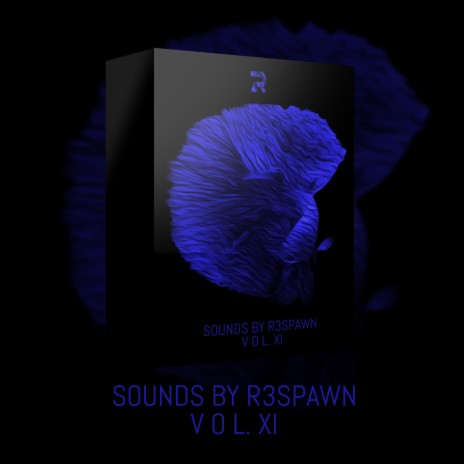 Sounds by R3SPAWN Vol. 11