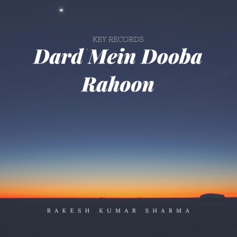 Dard Mein Dooba Rahoon | Boomplay Music