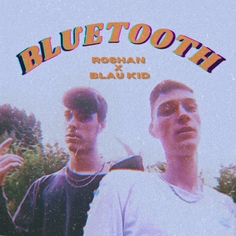 Bluetooth ft. Blau Kid | Boomplay Music