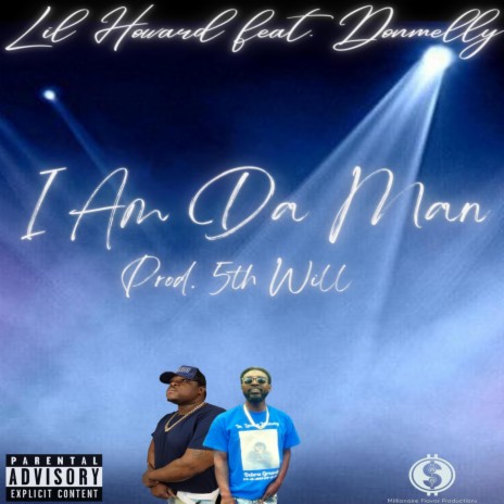 I Am Da Man ft. Donmelly | Boomplay Music