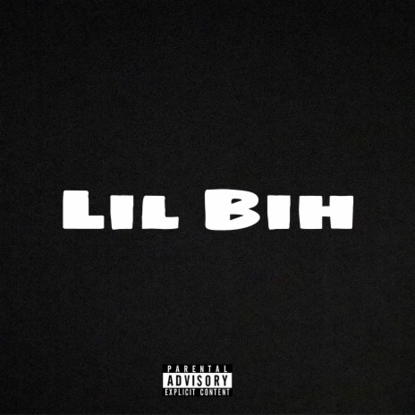 Lil Bih