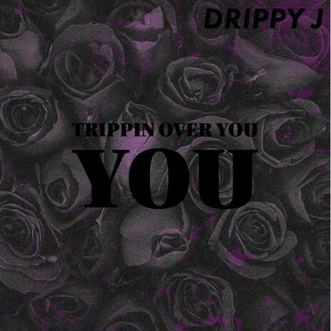 Trippin Over You | Boomplay Music