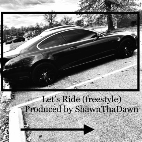 Lets Ride (freestyle)