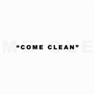 Come Clean