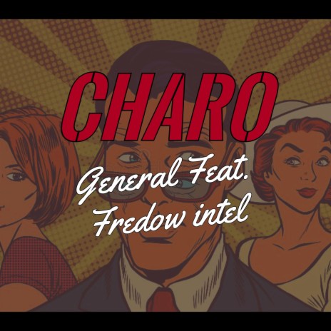 Charo ft. Fredow intel | Boomplay Music