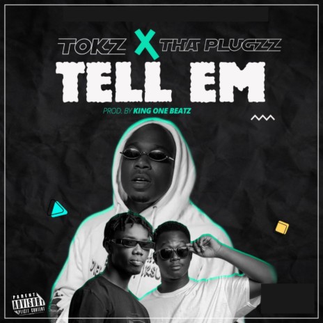 Tell Em ft. Tha Plugzz | Boomplay Music