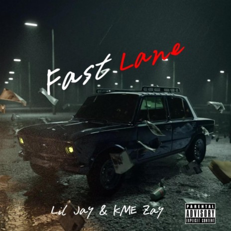 Fast Lane ft. Lil Jay | Boomplay Music