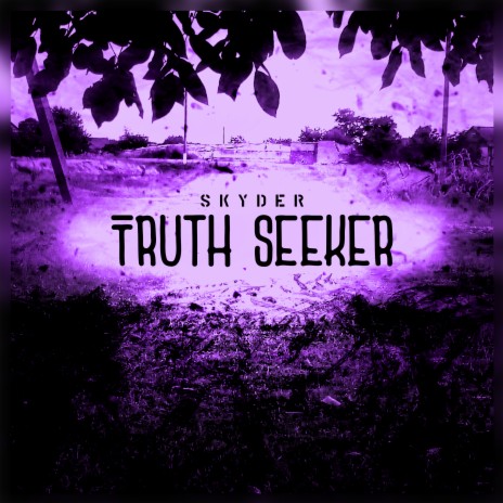 Truth Seeker | Boomplay Music