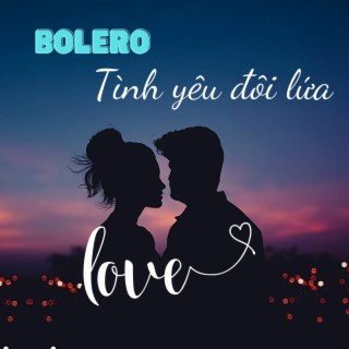 Bolero Tình Yêu Đôi Lứa