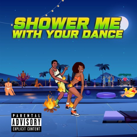 Shower Me With Your Dance | Boomplay Music