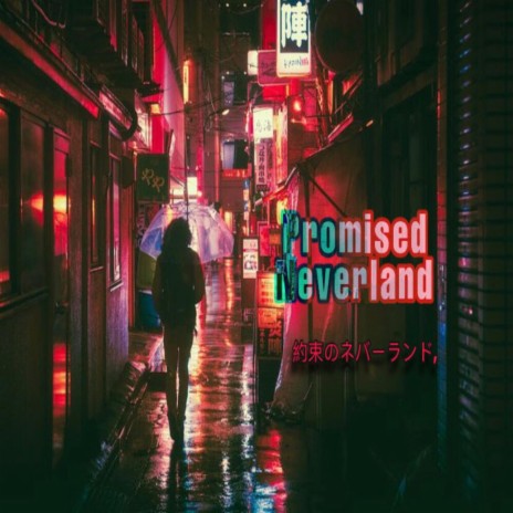 Promised Never Land