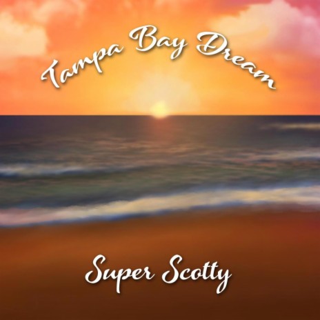 Tampa Bay Dream | Boomplay Music