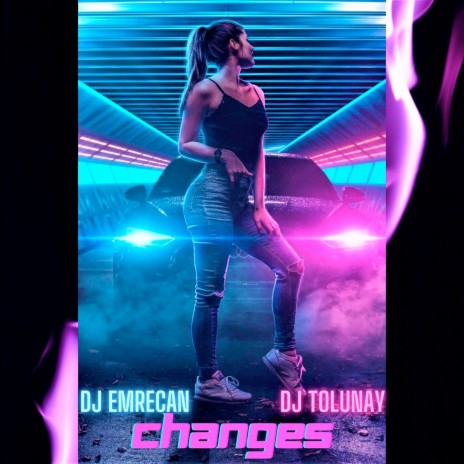 Changes ft. DJ Tolunay