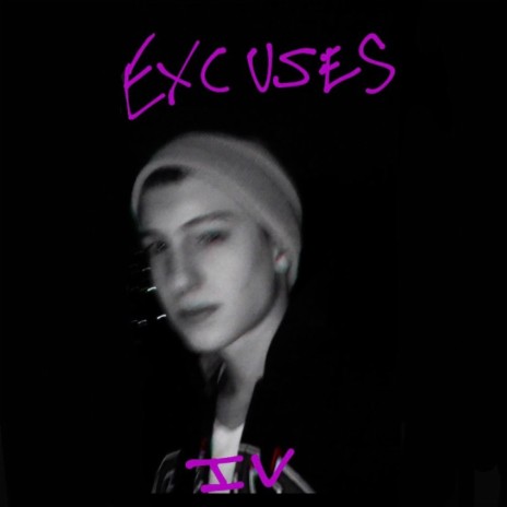 Excuses | Boomplay Music