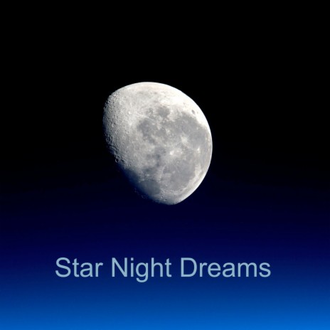 Star Night Dreams | Boomplay Music