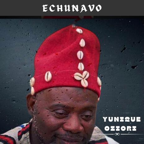 Echunavo Okweiruvo | Boomplay Music