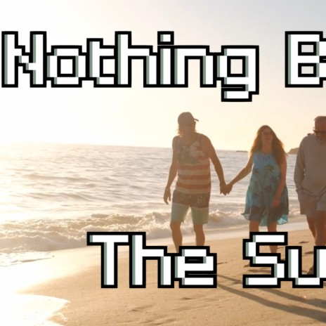 Nothing But The Summer | Boomplay Music